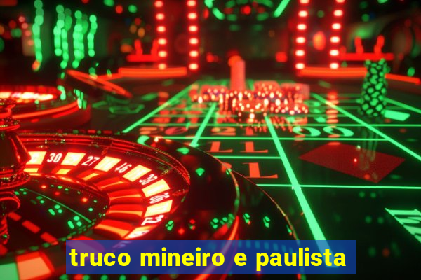 truco mineiro e paulista